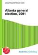 Alberta general election, 2001, Jesse Russell,Ronald Cohn 
