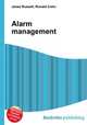 Alarm management, Jesse Russell,Ronald Cohn 
