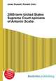 2000 term United States Supreme Court opinions of Antonin Scalia, Jesse Russell,Ronald Cohn 