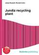 Jundiz recycling plant, Jesse Russell,Ronald Cohn 