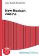 New Mexican cuisine, Jesse Russell,Ronald Cohn 