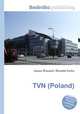 TVN (Poland), Jesse Russell,Ronald Cohn 