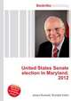 United States Senate election in Maryland, 2012, Jesse Russell,Ronald Cohn 