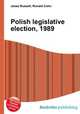 Polish legislative election, 1989, Jesse Russell,Ronald Cohn 