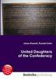 United Daughters of the Confederacy, Jesse Russell,Ronald Cohn 