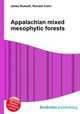 Appalachian mixed mesophytic forests, Jesse Russell,Ronald Cohn 