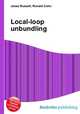 Local-loop unbundling, Jesse Russell,Ronald Cohn 