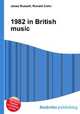 1982 in British music, Jesse Russell,Ronald Cohn 