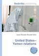 United States–Yemen relations, Jesse Russell,Ronald Cohn 