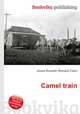 Camel train, Jesse Russell,Ronald Cohn 