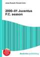 2000–01 Juventus F.C. season, Jesse Russell,Ronald Cohn 