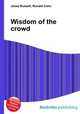 Wisdom of the crowd, Jesse Russell,Ronald Cohn 