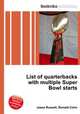List of quarterbacks with multiple Super Bowl starts, Jesse Russell,Ronald Cohn 