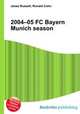 2004–05 FC Bayern Munich season, Jesse Russell,Ronald Cohn 