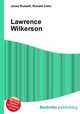 Lawrence Wilkerson, Jesse Russell,Ronald Cohn 