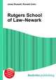 Rutgers School of Law–Newark, Jesse Russell,Ronald Cohn 