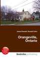 Orangeville, Ontario, Jesse Russell,Ronald Cohn 