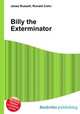 Billy the Exterminator, Jesse Russell,Ronald Cohn 