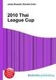 2010 Thai League Cup, Jesse Russell,Ronald Cohn 