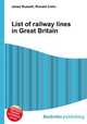 List of railway lines in Great Britain, Jesse Russell,Ronald Cohn 