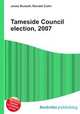 Tameside Council election, 2007, Jesse Russell,Ronald Cohn 