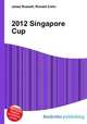 2012 Singapore Cup, Jesse Russell,Ronald Cohn 
