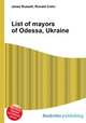 List of mayors of Odessa, Ukraine, Jesse Russell,Ronald Cohn 