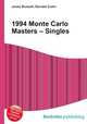1994 Monte Carlo Masters – Singles, Jesse Russell,Ronald Cohn 
