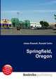 Springfield, Oregon, Jesse Russell,Ronald Cohn 