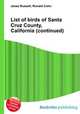 List of birds of Santa Cruz County, California (continued), Jesse Russell,Ronald Cohn 