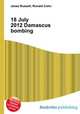 18 July 2012 Damascus bombing, Jesse Russell,Ronald Cohn 