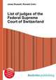 List of judges of the Federal Supreme Court of Switzerland, Jesse Russell,Ronald Cohn 