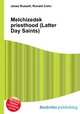 Melchizedek priesthood (Latter Day Saints), Jesse Russell,Ronald Cohn 