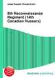 8th Reconnaissance Regiment (14th Canadian Hussars), Jesse Russell,Ronald Cohn 