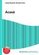 Acasa, Jesse Russell,Ronald Cohn 