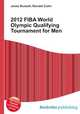 2012 FIBA World Olympic Qualifying Tournament for Men, Jesse Russell,Ronald Cohn 