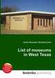 List of museums in West Texas, Jesse Russell,Ronald Cohn 