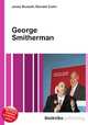 George Smitherman, Jesse Russell,Ronald Cohn 