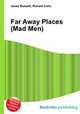 Far Away Places (Mad Men), Jesse Russell,Ronald Cohn 