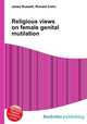 Religious views on female genital mutilation, Jesse Russell,Ronald Cohn 