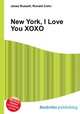 New York, I Love You XOXO, Jesse Russell,Ronald Cohn 