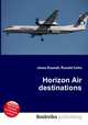 Horizon Air destinations, Jesse Russell,Ronald Cohn 