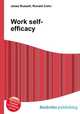 Work self-efficacy, Jesse Russell,Ronald Cohn 
