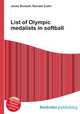 List of Olympic medalists in softball, Jesse Russell,Ronald Cohn 