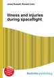 Illness and injuries during spaceflight, Jesse Russell,Ronald Cohn 