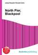 North Pier, Blackpool, Jesse Russell,Ronald Cohn 