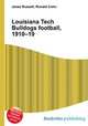 Louisiana Tech Bulldogs football, 1910–19, Jesse Russell,Ronald Cohn 