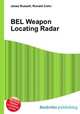BEL Weapon Locating Radar, Jesse Russell,Ronald Cohn 
