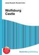 Wolfsburg Castle, Jesse Russell,Ronald Cohn 