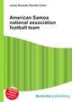 American Samoa national association football team, Jesse Russell,Ronald Cohn 